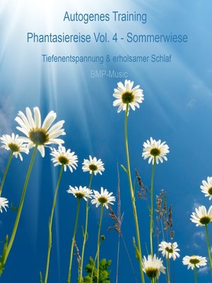 cover image of Autogenes Training--Phantasiereise--Sommerwiese--Tiefenentspannung & erholsamer Schlaf, Volume 4